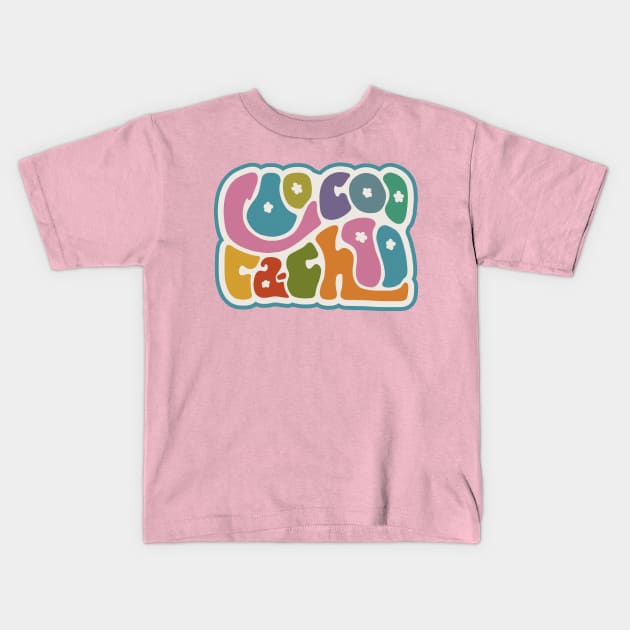 Coo Coo Ca-Choo Word Art Kids T-Shirt by Slightly Unhinged